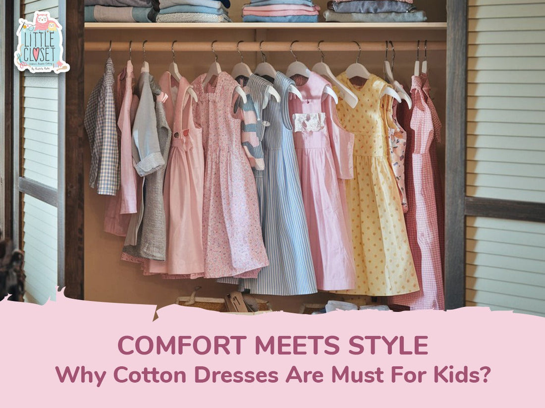 Comfort Meets Style: Why Cotton Dresses Are a Must for Kids